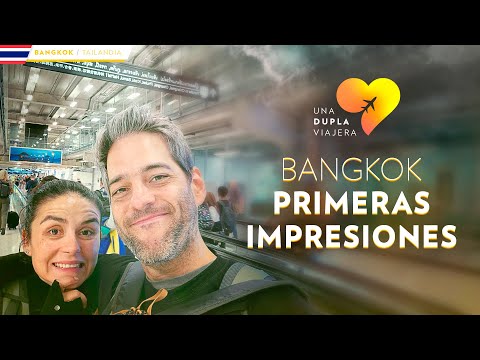 Bangkok . Primeras Impresiones . 🇹🇭
