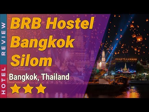 BRB Hostel Bangkok Silom hotel review | Hotels in Bangkok | Thailand Hotels