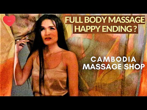 Siem Reap : Inside a Secret Massage Parlour – Happy Ending was Offered