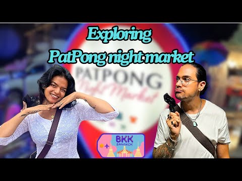 Bangkok’s PatPong night market